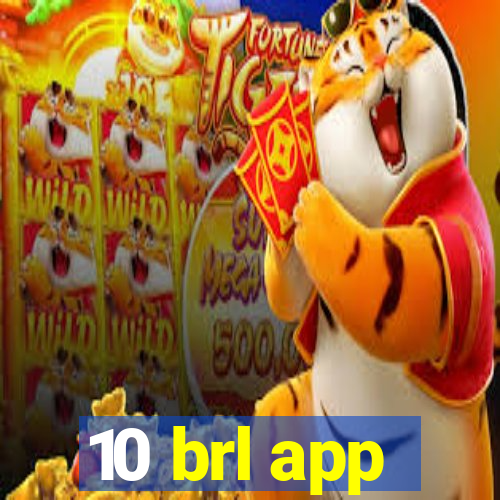 10 brl app